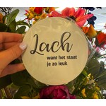 Home Sweet Home Muurcirkel wit met tekst '' Lach, want het staat je zo leuk ''12cm