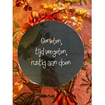 Home Sweet Home Muurcirkel zwart met tekst ''Genieten, tijd vergeten, rustig aan doen'' 20cm