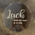 Home Sweet Home Muurcirkel zwart met tekst '' Lach want het staat je zo leuk'' 30 cm