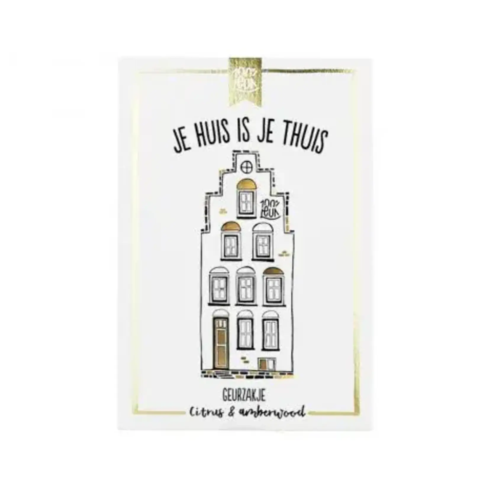 100% leuk Geurzakje - Je Huis Is Je Thuis
