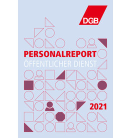 DGB Personalreport Öffentlicher Dienst 2021