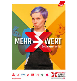 Plakat: "Mehr-Wert. Betriebsrat wirkt!"