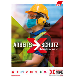 Plakat: "Arbeits-Schutz. Betriebsrat wirkt!"