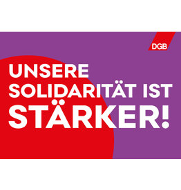 Plakat „Unsere Solidarität ist stärker“ A2, Querformat