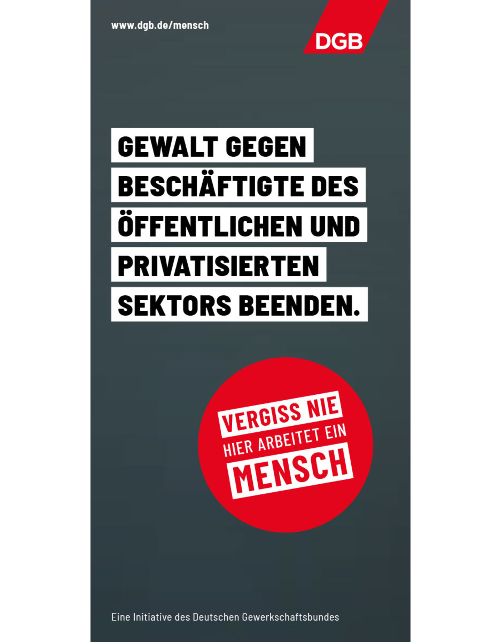 Informations-Flyer „GEWALT GEGEN BESCHÄFTIGTE DES ÖFFENTLICHEN UND PRIVATISIERTEN SEKTORS BEENDEN“