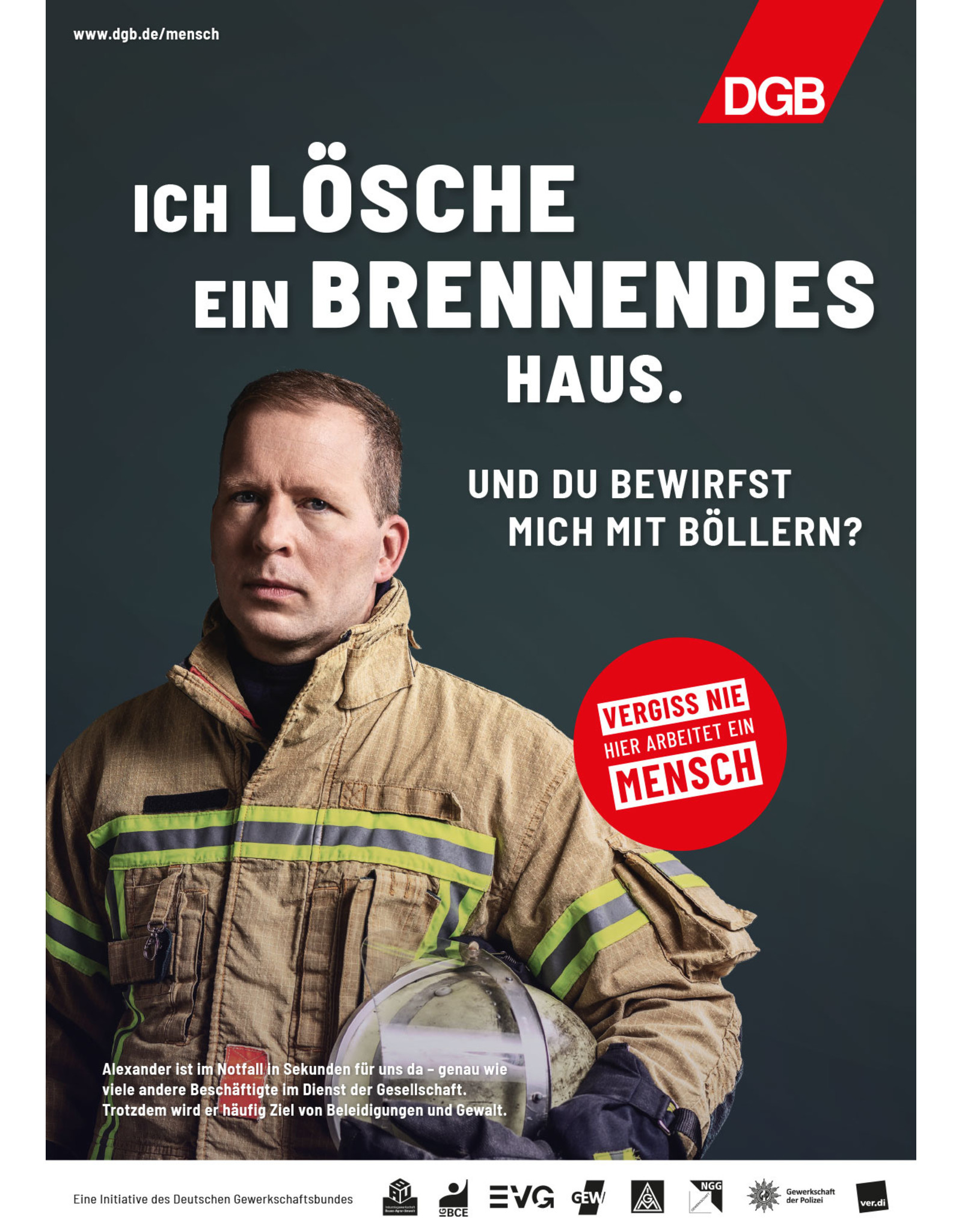 Plakat Motiv "ICH LÖSCHE EIN BRENNENDES HAUS…"  verschiedene Formate