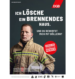 Plakat Motiv "ICH LÖSCHE EIN BRENNENDES HAUS…"  verschiedene Formate