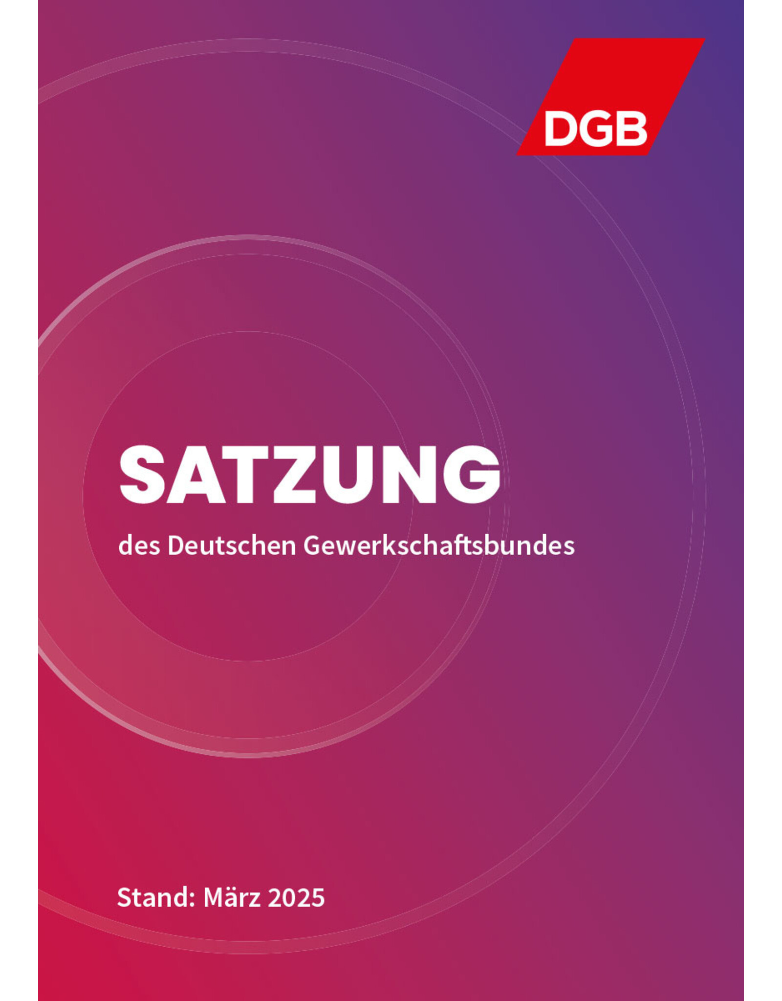 Exklusiv für DGB Hauptamtliche: DGB-Satzung 2025