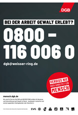 Plakat Hotline „Bei der Arbeit Gewalt erlebt? (mit Text)“ verschiedene Formate