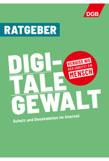 RATGEBER „DIGITALE GEWALT“ – Schutz und Deeskalation im Internet