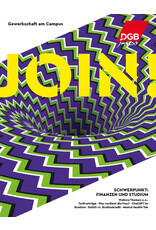 join! Das neue Magazin der DGB-Jugend für Studierende - 6 . Ausgabe