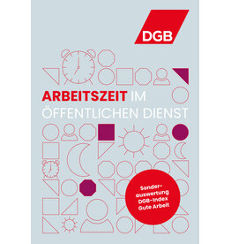 DGB-Report „Arbeitszeit im öffentlichen Dienst“