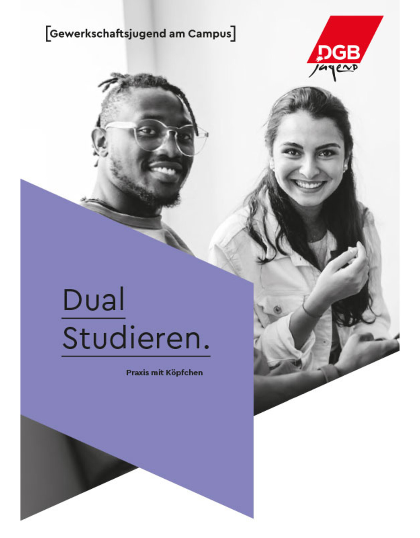 Dual Studieren. Praxis mit Köpfchen.