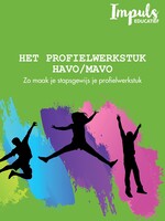 Impuls Educatief Het profielwerkstuk voor HAVO en VWO