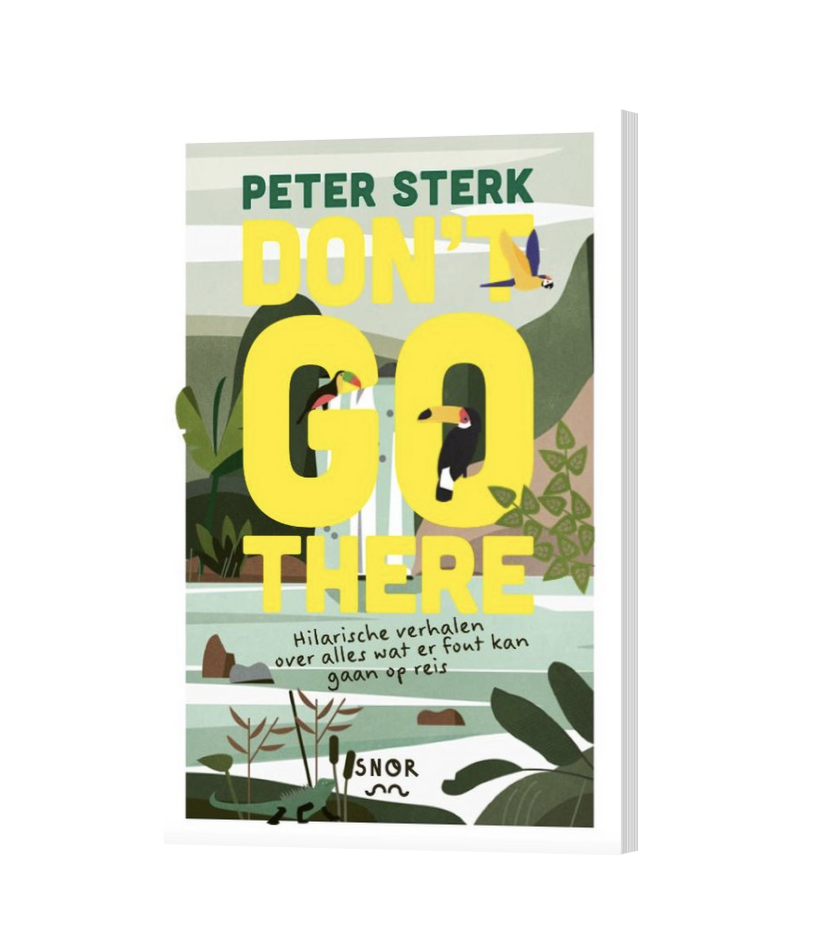 Snor Don't go there hilarische reisverhalen