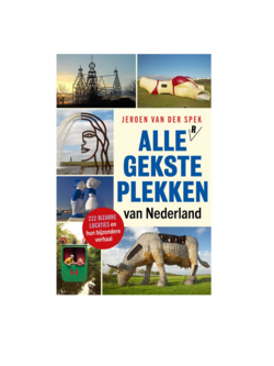 Alle(r)gekste plekken van nederland