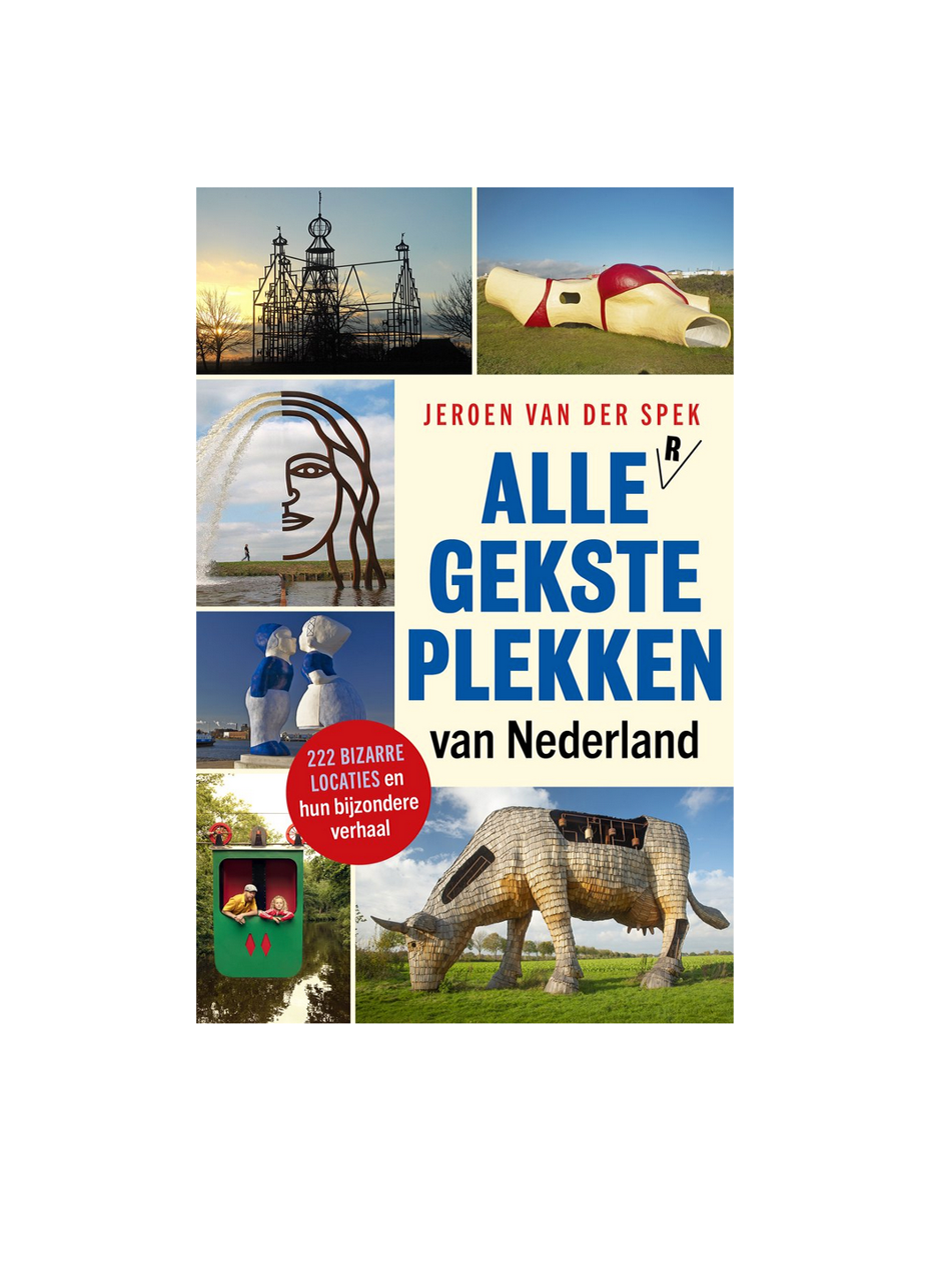 Alle(r)gekste plekken van nederland