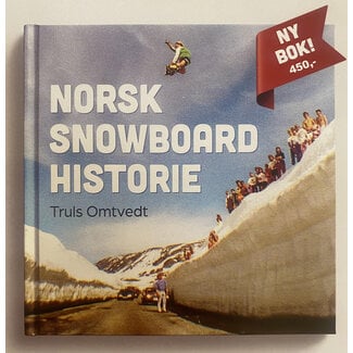 Kolofon Forlag Norsk Snowboard Historie - Truls Omtvedt