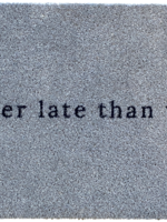 Mad About Mats Deurmat "Better late than ugly"