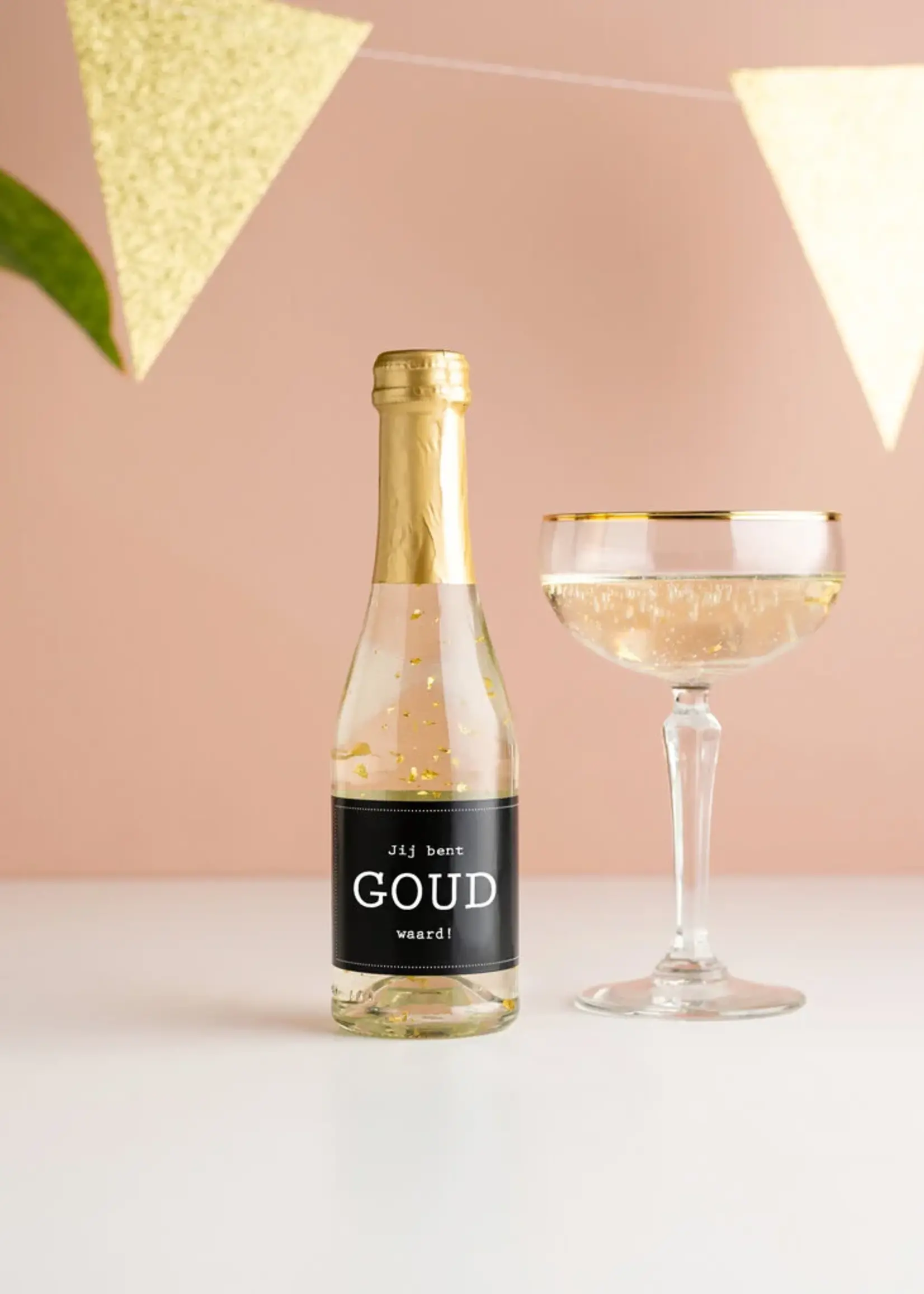 Geven is Leuker Jij bent goud waard - Prosecco