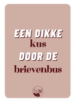 Kaart - Een dikke kus door de brievenbus