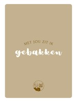 Kaart - Met jou zit ik gebakken