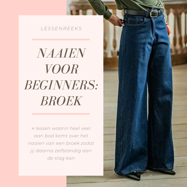 Naaien voor beginners: de broek - DI AVOND (jan 2026)