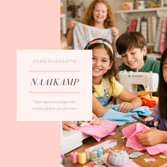 Naaikamp teens grote vakantie 6-9 juli
