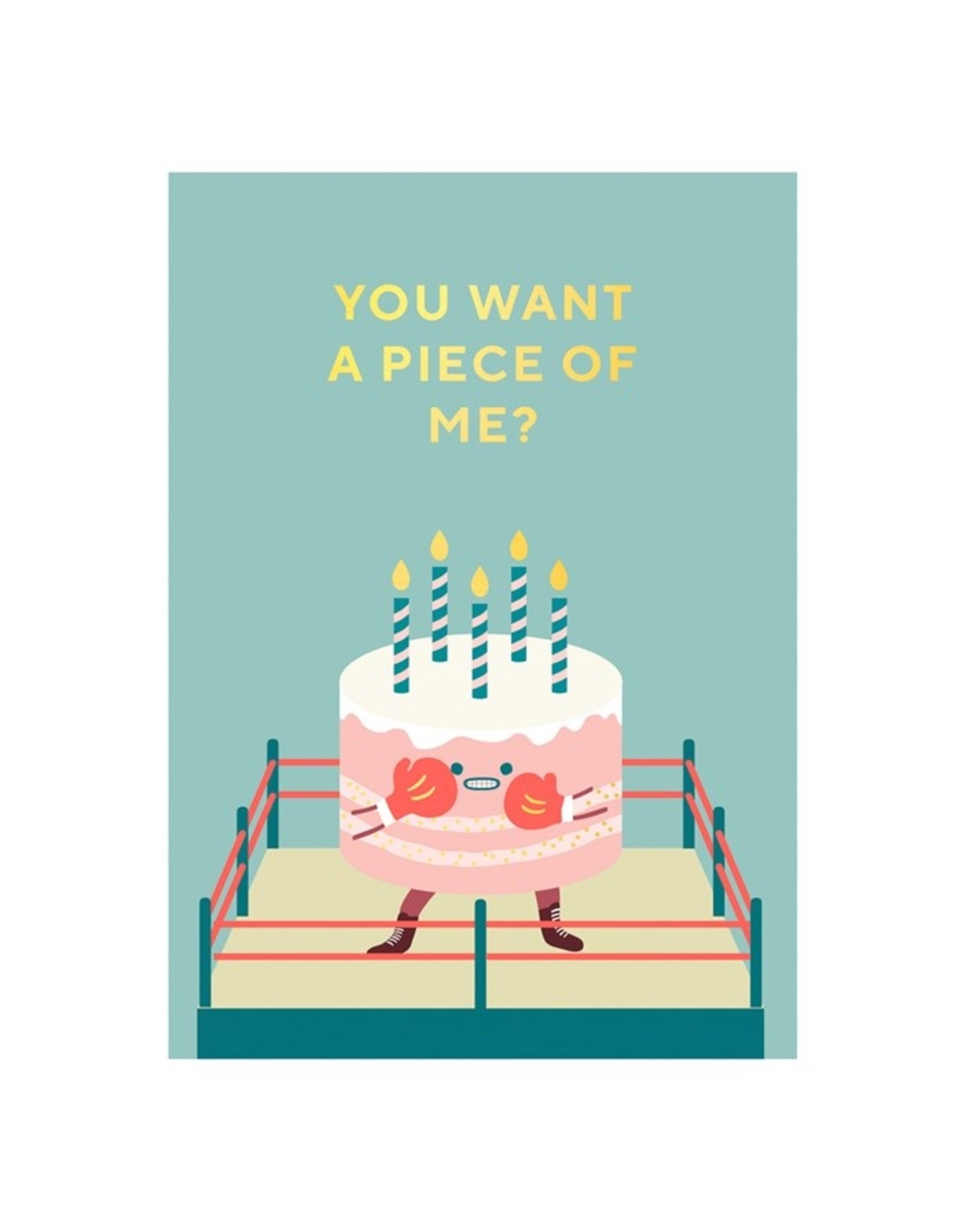 Kaartje 'you want a piece of me'
