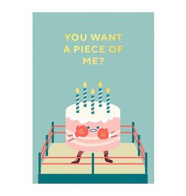 Kaartje 'you want a piece of me'