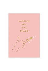 Kaartje 'sending you love babe'