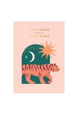 Kaartje 'slow down, calm down'