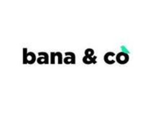 BANA & CO