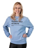 Stori Womens sweater PLEASE STAY ON MUTE