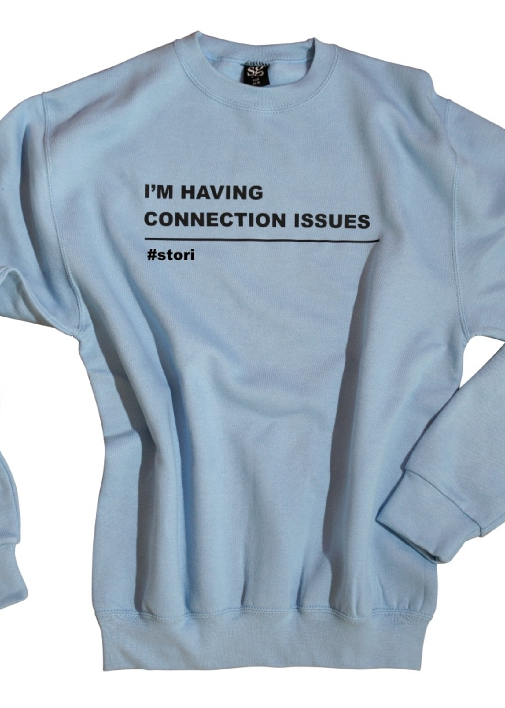Stori Heren sweater  I'M HAVING CONNECTION ISSUES