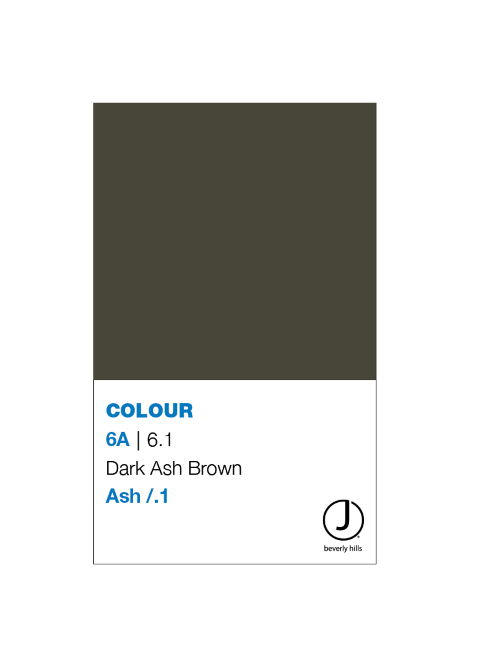 J BEVERLY HILLS  Colouring Creme Ash Series