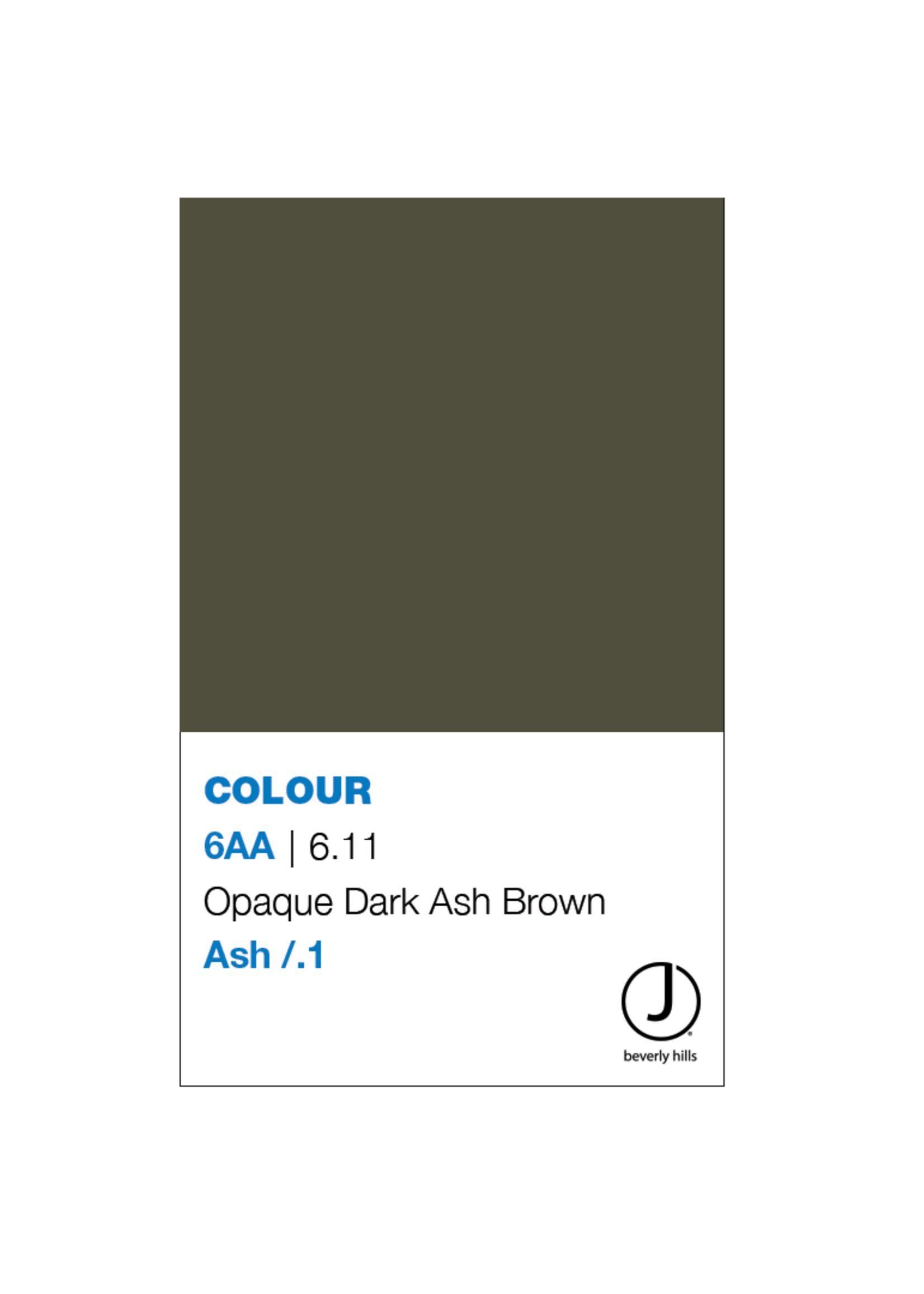 J BEVERLY HILLS  Colouring Creme Ash Series