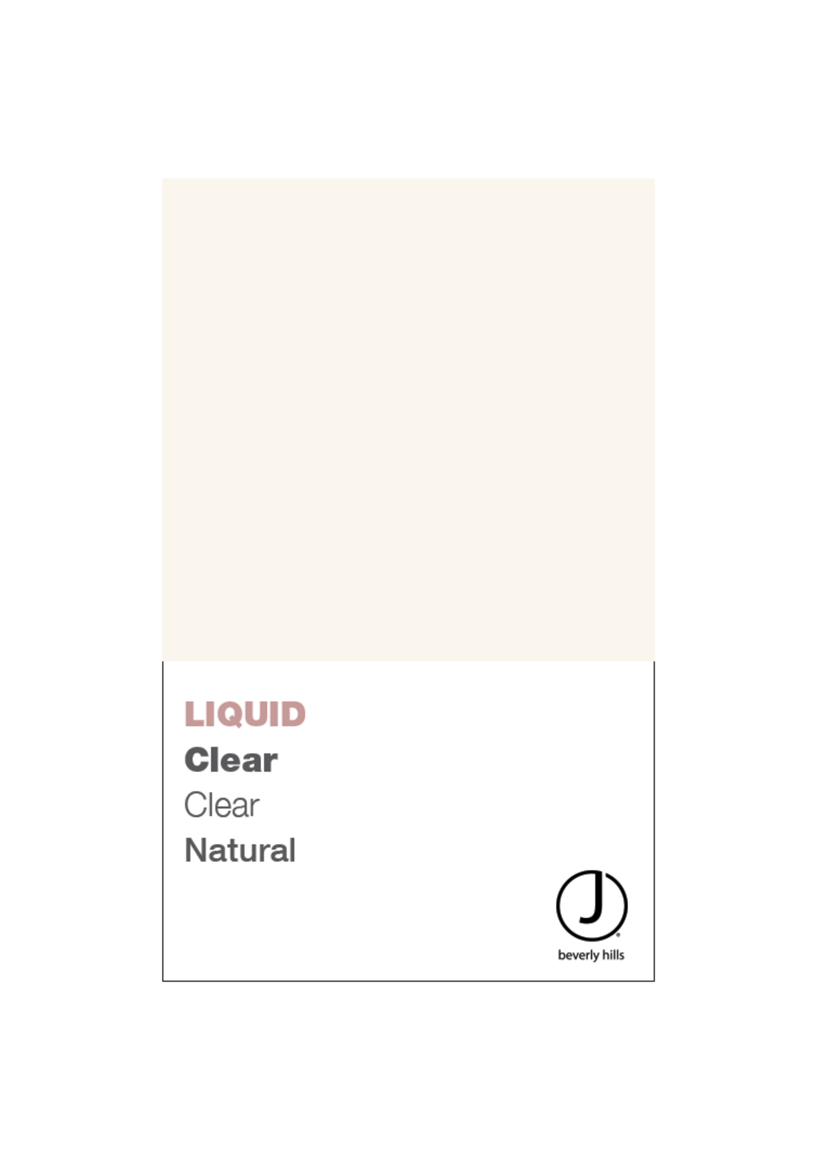 J BEVERLY HILLS  Liquid Colours Natural