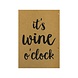 Ansichtkaart - It's wine o'clock Ansichtkaart - It's wine o'clock