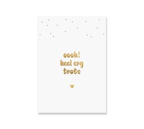 Kaart Trots | Goudfolie Kaart Trots | Goudfolie