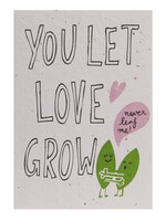 Send and Grow postcard - You let love grow