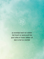 Je eventjes heel rot voelen het hoort er soms echt bij…