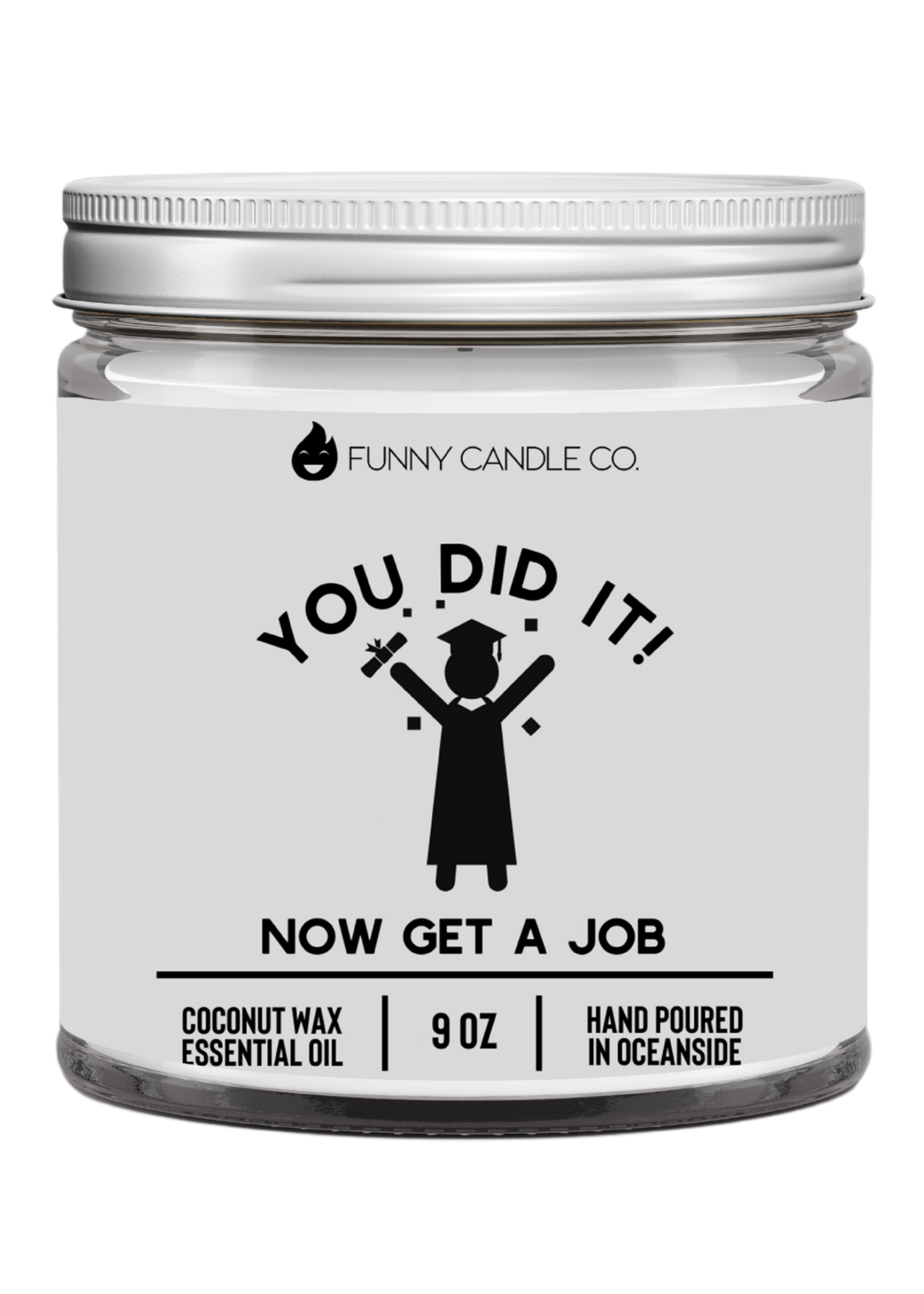 You Did It! Now Get A Job - Geurkaars