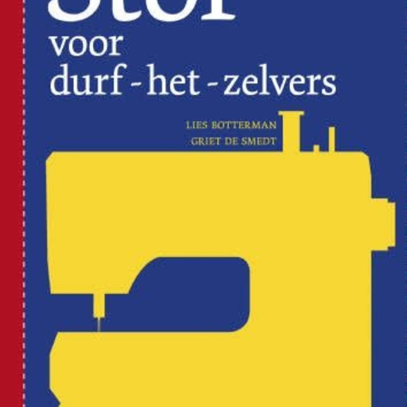 Stof voor durf-het-zelvers