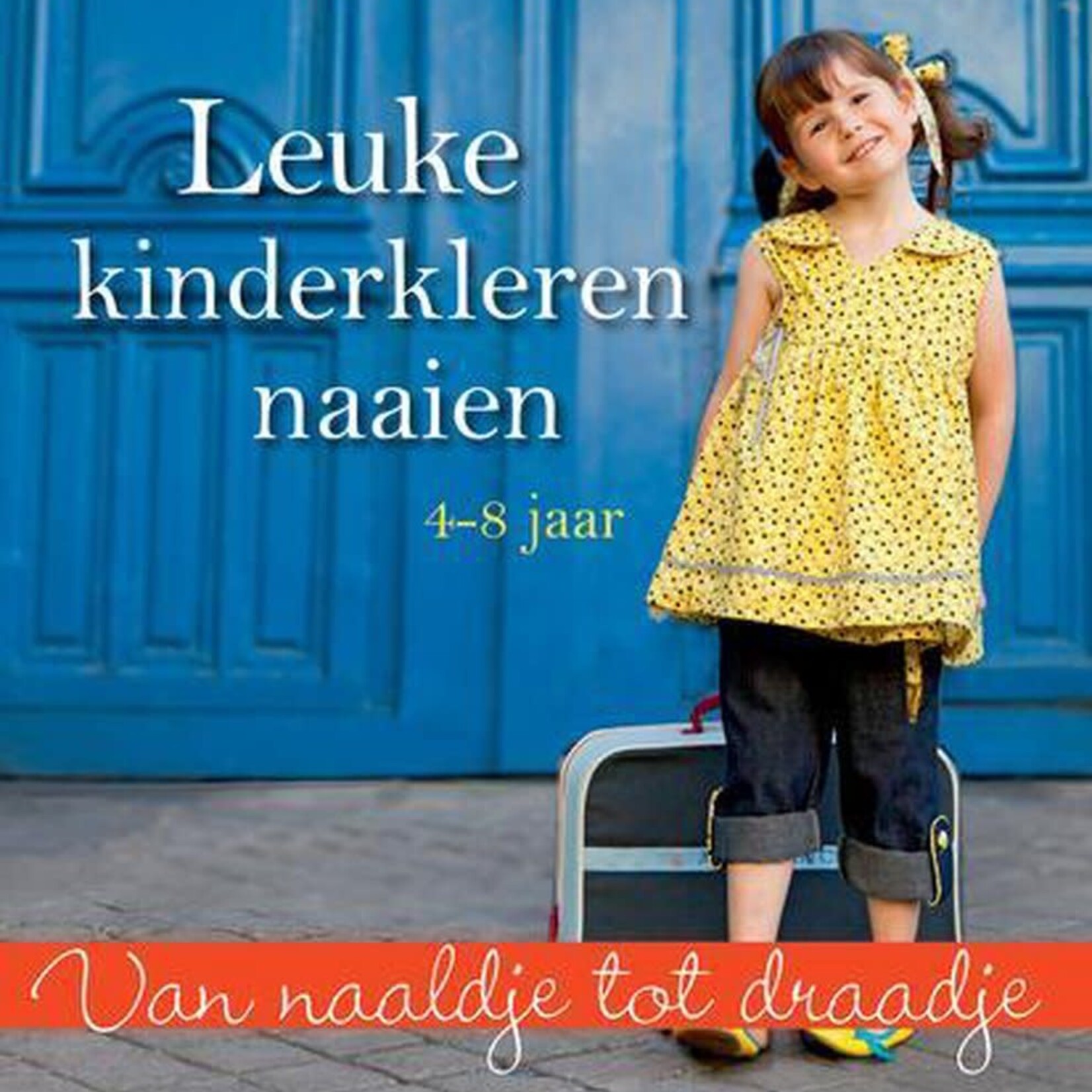 Leuke kinderkleren naaien 4-8 jaar