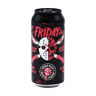 Sudden Death Brewing Co. Sudden Death Brewing Co. - It's Friday My Dudes! ( the Second Chapter ) Sudden Death Brewing Co. Sudden Death Brewing Co. - It's Friday My Dudes! ( the Second Chapter )