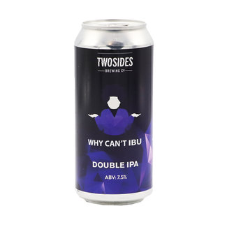 Two Sides Brewing Co. Two Sides Brewing Co. - Why Can’t IBU Two Sides Brewing Co. Two Sides Brewing Co. - Why Can’t IBU