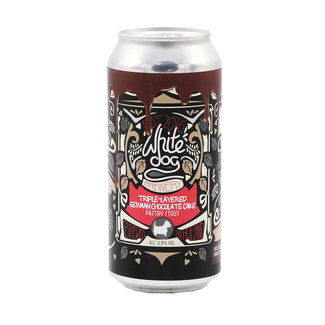 White Dog Brewery White Dog Brewery - Triple-layerd Imperial German Chocolate Pastry Stout White Dog Brewery White Dog Brewery - Triple-layerd Imperial German Chocolate Pastry Stout