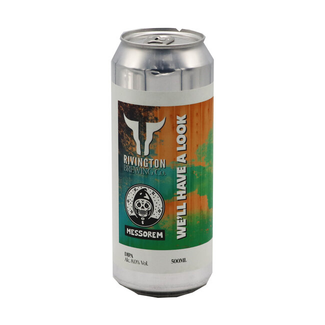 Rivington Brewing Co collab/ Messorem - We'll Have A Look