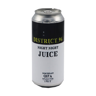 District 96 Beer Factory District 96 Beer Factory - Night Night Juice
